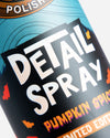 Adam’s Pumpkin Spice Detail Spray